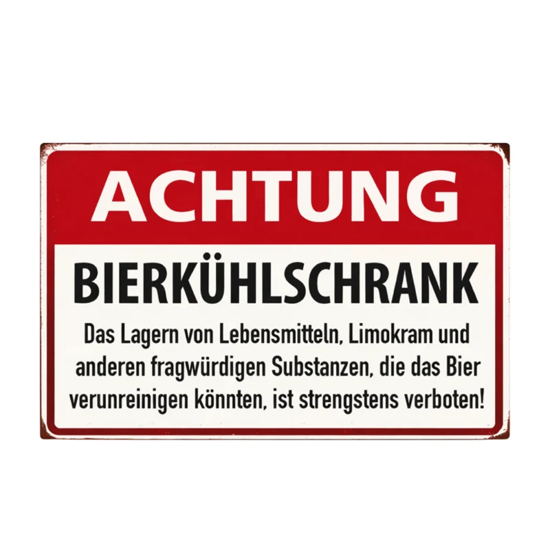 Schild Achtung Bierkühlschrank