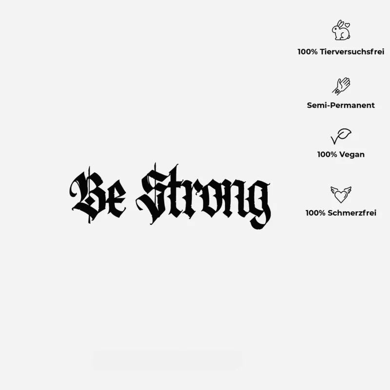 Be Strong Tattoo Waterless