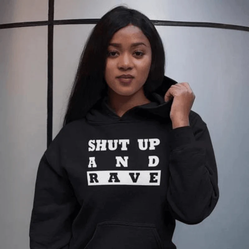 Shut Up And Rave Premium Hoodie