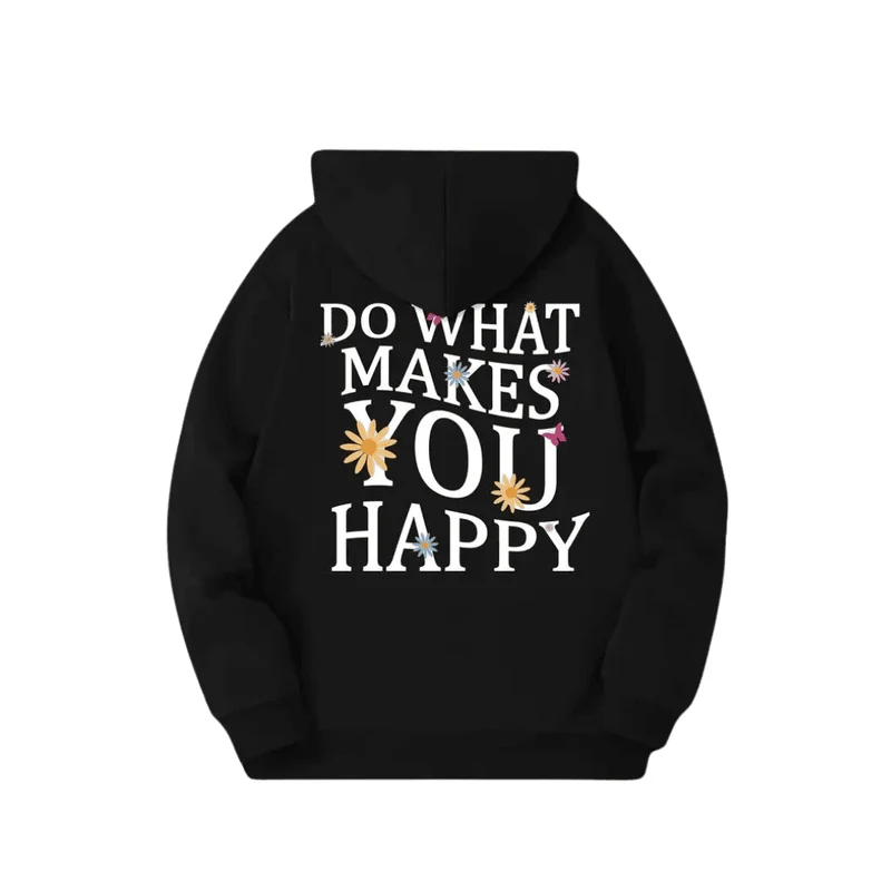 Hoodie „DO WHAT MAKES YOU HAPPY“