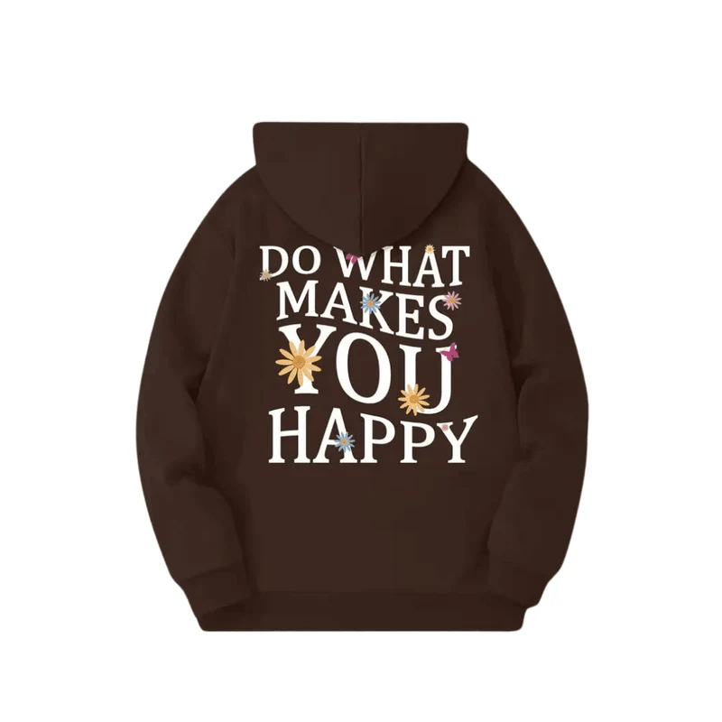 Hoodie „DO WHAT MAKES YOU HAPPY“