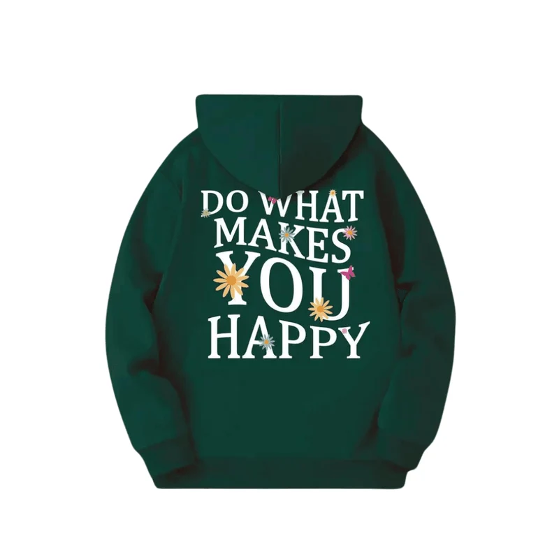 Hoodie „DO WHAT MAKES YOU HAPPY“