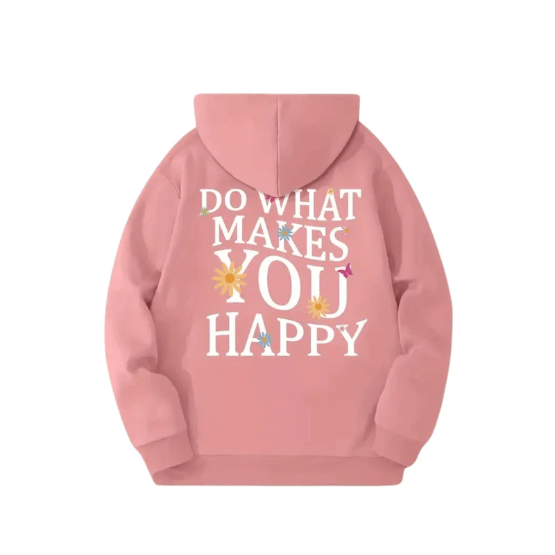 Hoodie „DO WHAT MAKES YOU HAPPY“