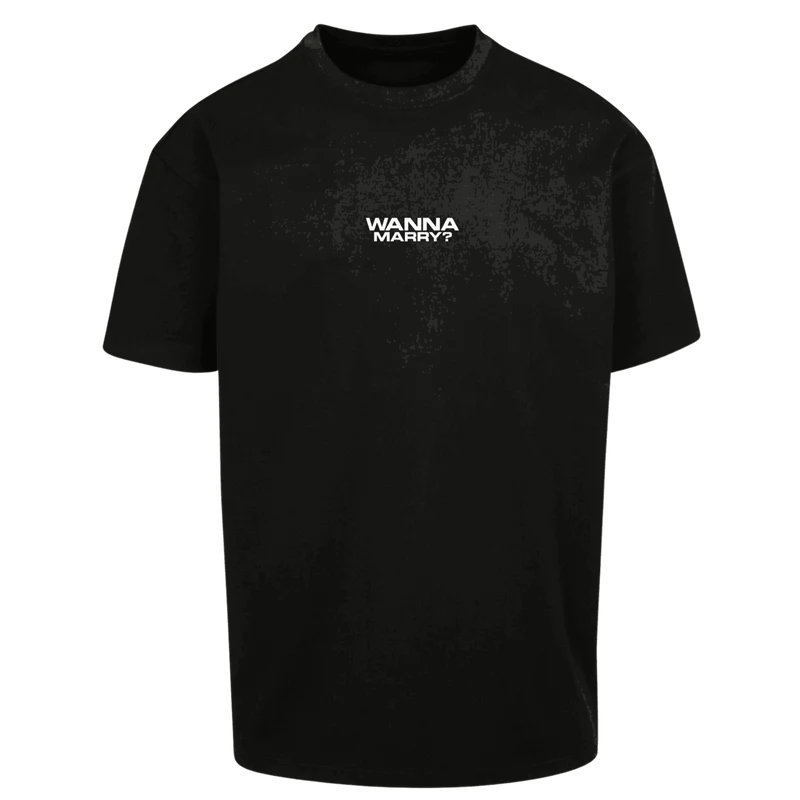 Oversize Shirt WANNA MARRY ? Your Design