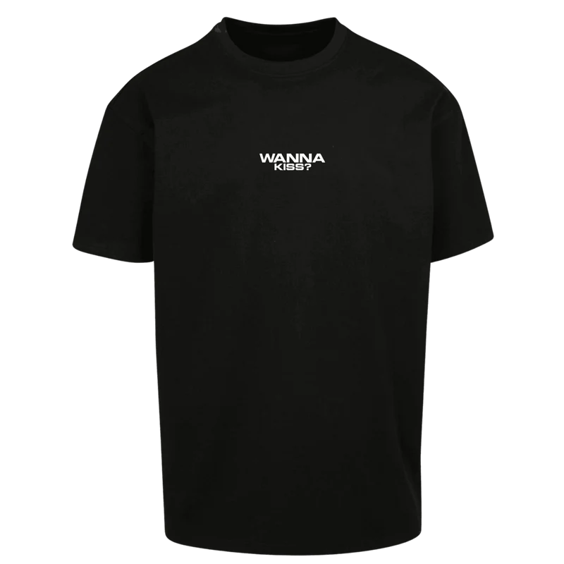 Oversize Shirt WANNA KISS ? Your Design