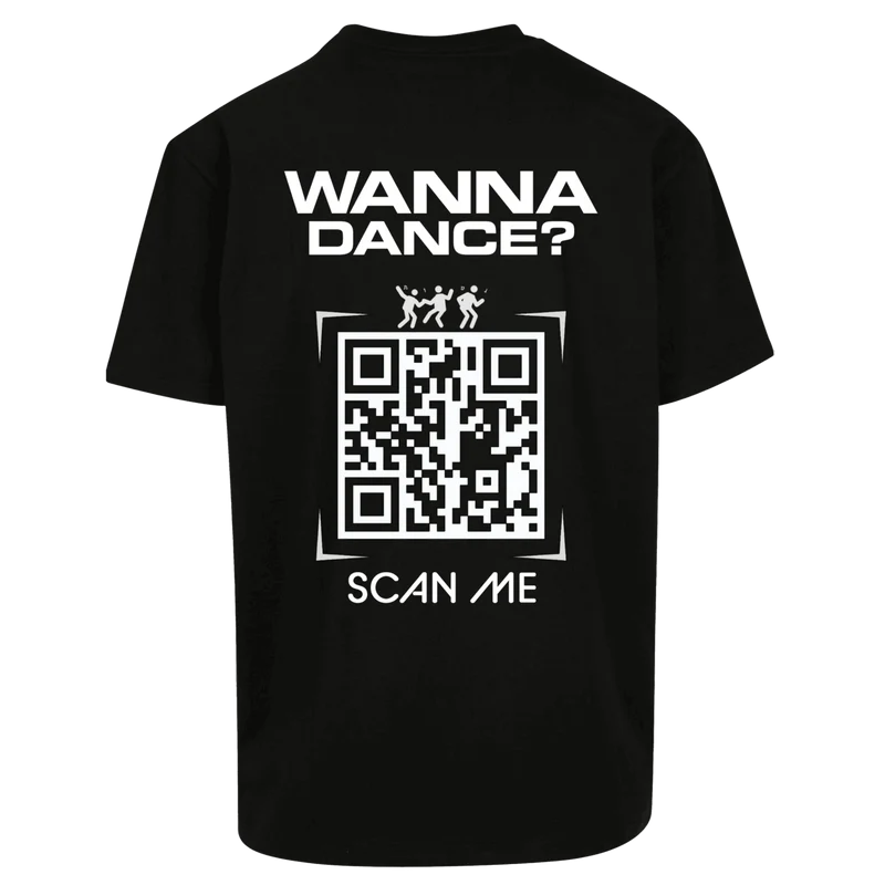 Oversize Shirt WANNA DANCE ? Your Design