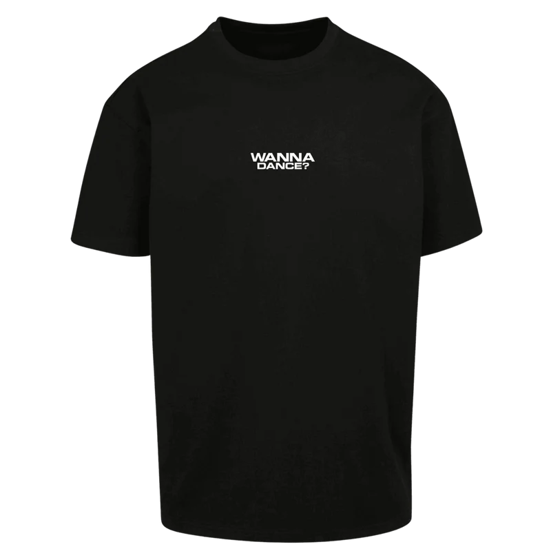 Oversize Shirt WANNA DANCE ? Your Design