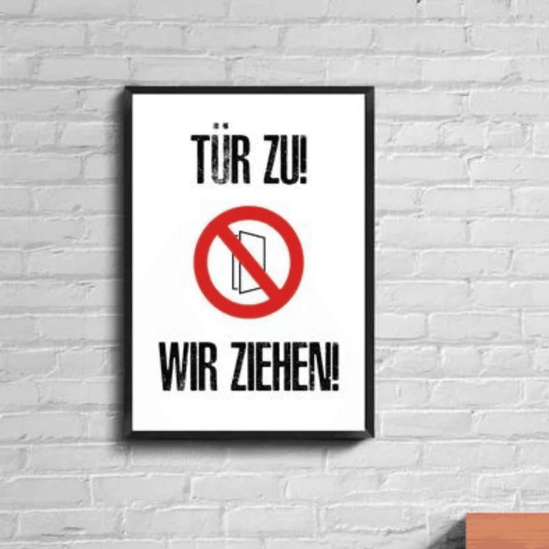Poster/Plakat A3 „Tür zu! Wir ziehen!" inkl. Rahmen